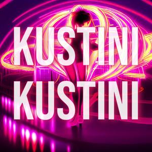 Kustini Kustini (Explicit)