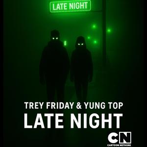 Late Night (feat. Yung Top) (Explicit)