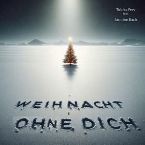 Weihnacht ohne Dich
