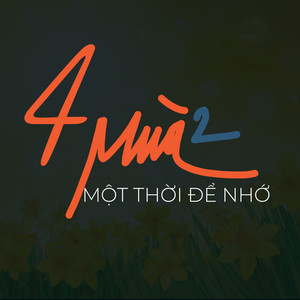 Bốn Mùa 2: Một thời để nhớ