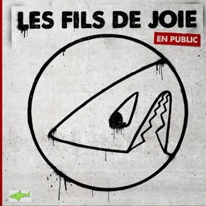 Les fils de joie en public (Live)