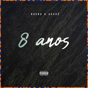 8 Anos (Explicit)