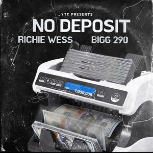 Richie Wess - No Deposit (Explicit)