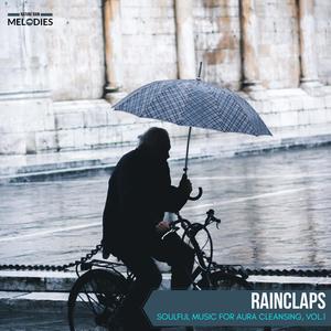 Rainclaps - Soulful Music for Aura Cleansing, Vol.1