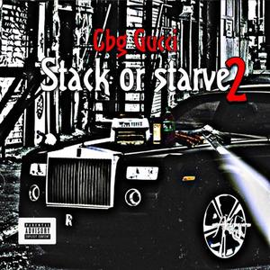 Stack Or Starve 2 (Explicit)