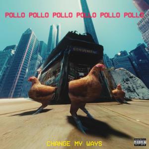 Change My Ways (Explicit)