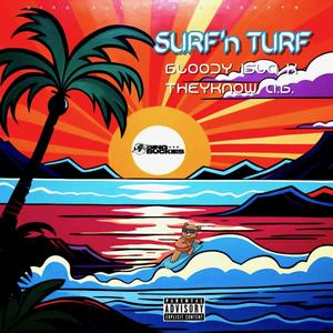 Surf'n Turf (feat. TheyKnowA.B.) [Explicit]