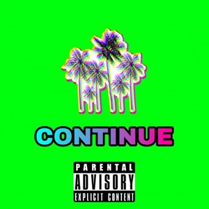 CONTINUE[prod by veezy]