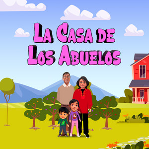 La Casa de los Abuelos