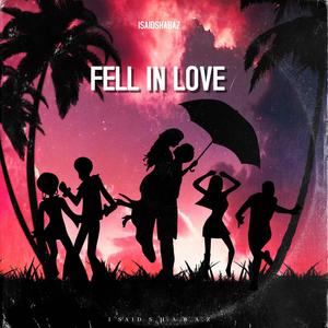 Fell In Love (Explicit)