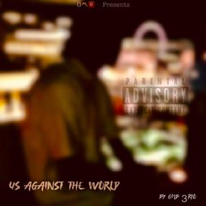 Us Against The World (Explicit)