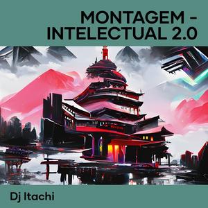 Montagem - Intelectual 2.0 (Explicit)