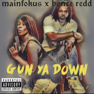 GUN YA DOWN (Explicit)