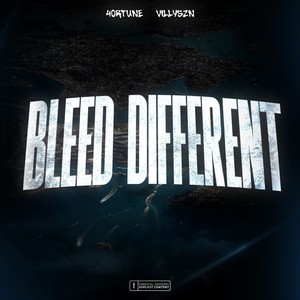 Bleed Different (Explicit)