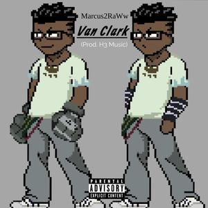 Van Clark (Bad Manners 3) [Explicit]