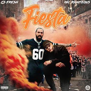 Fiesta (feat. Mic Righteous) (Explicit)