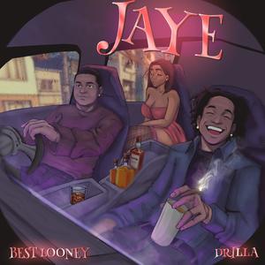 JAYE (feat. DRILLA)