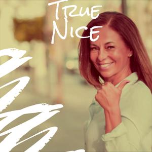 True Nice