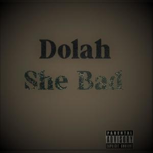 She Bad (Explicit)
