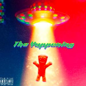 THE YAPPENING (Explicit)