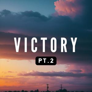 Victory Pt. 2 (feat. Sam Da Grouch & Grim D) [Radio Edit]