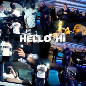 Hello Hi (feat. The AB7) (Explicit)