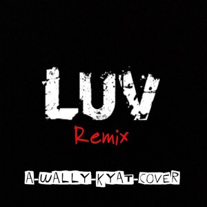 Luv (Remix)