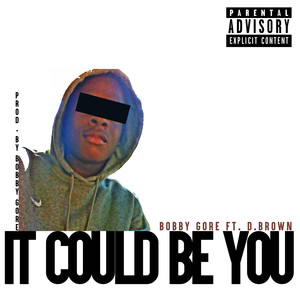 It Could Be You (Explicit)