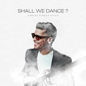 Shall We Dance? (feat. Johandy Ureña Guaba, Dionisio De Moya, Rolando Benitez, Yonathan 