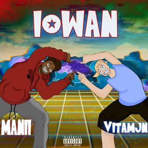 IOWAN(feat. Vitamjn) (Explicit)