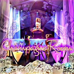 Champagne Room (Explicit)