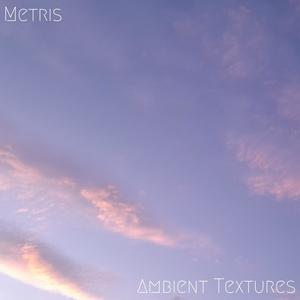 Ambient Textures