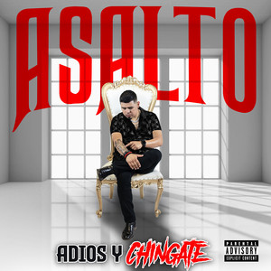 Adios Y Chingate (Explicit)