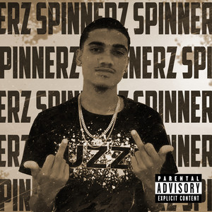 Spinnerz (Explicit)