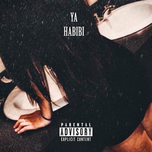 Ya Habibi (Explicit)