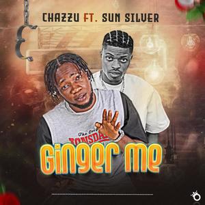 Ginger Me (feat. Sun Silver) [Explicit]