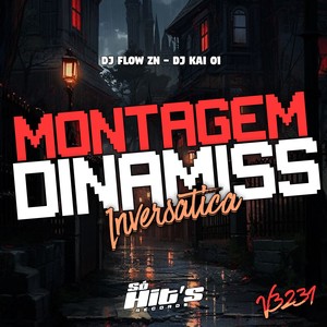 MONTAGEM DINAMISS INVERSATICA V3231 (Explicit)