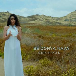 Be Donya Naya (Unborn) (feat. Reza Tajbakhsh)