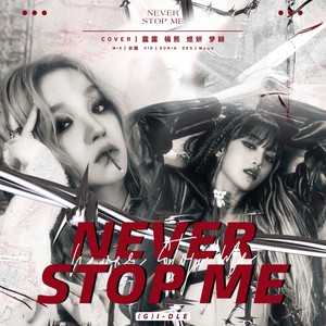 BLAST - NEVER STOP ME-女孩子们(G)I-DLE