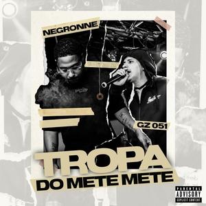 TROPA DO METE METE (Explicit)