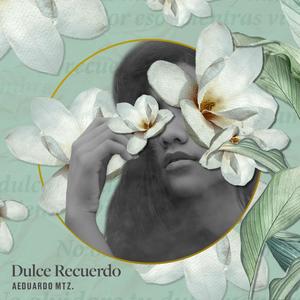 Dulce Recuerdo