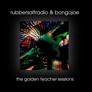 The Golden Teacher Sessions