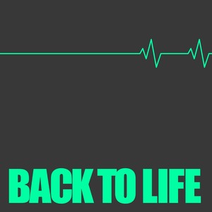 Back To Life