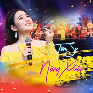 Tâm Sự Nàng Xuân (Xuân Phát Tài 12)