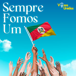 Sempre Fomos Um  |  Vozes Unidas