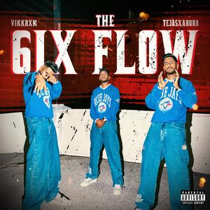 The 6ix Flow (Explicit)
