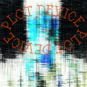 Plot Device (Explicit)