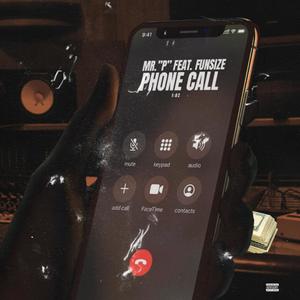 Phone Call (feat. Funsize Mo) [Explicit]