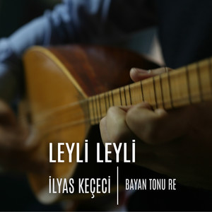 Leyli Leyli (Re Tonu)