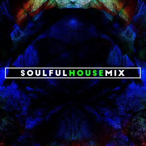 Soulful House Mix